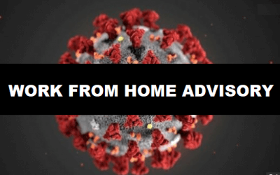 WORK FROM HOME ADVISORY