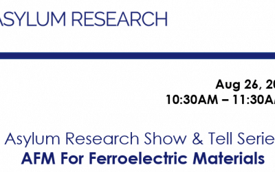 Asylum Research Show & Tell Series: AFM For Ferroelectric Materials