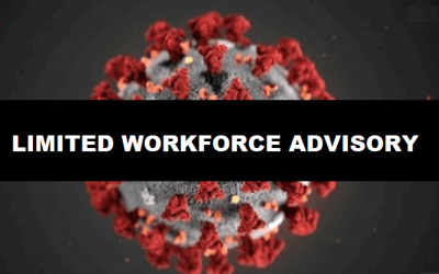 COVID-19 Advisory: Limited Workforce