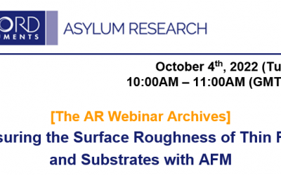 Asylum Research Webinar: Measuring the Surface Roughness of Thin Films and Substrates with AFM