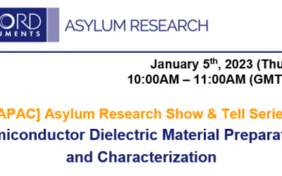 Asylum Research Show & Tell Series: Semiconductor Dielectric Material Preparation and Characterization