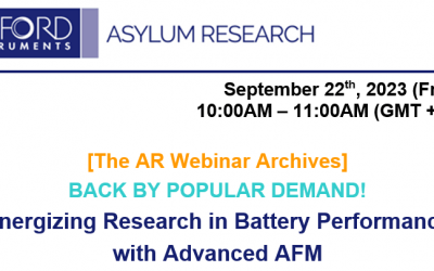 Asylum Research Webinar: Energizing Research in Battery Performance with Advanced AFM
