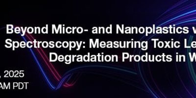 Horiba Webinar: Beyond Micro- and Nanoplastics with A-TEEM™ Spectroscopy: Measuring Toxic Leachates and Degradation Products in Water