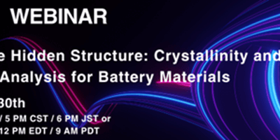 Horiba Webinar: Revealing the Hidden Structure: Crystallinity and Layer Analysis for Battery Materials
